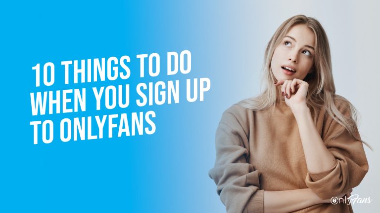 10 things to do when you sign up on Onlyfans